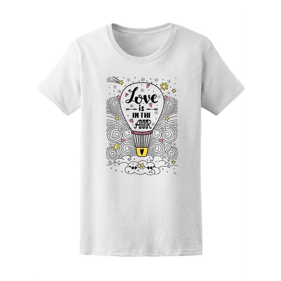Love Is In The Air, Love Quote Tee Women's -Image by Shutterstock