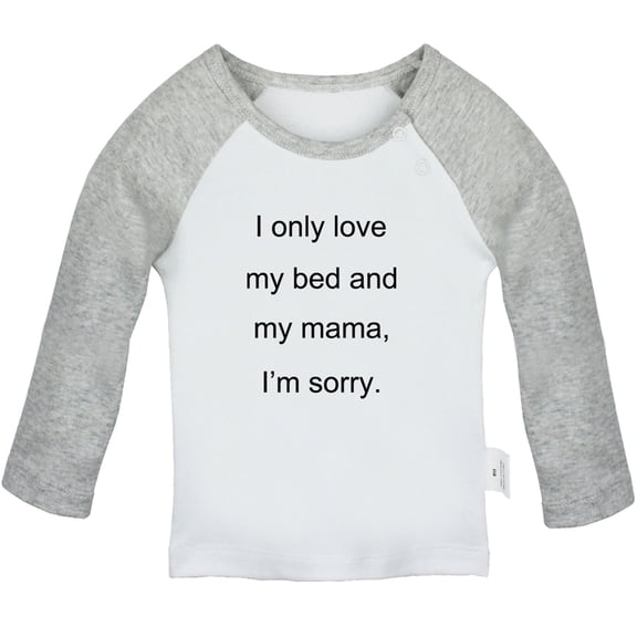 iDzn I Only Love My Bed And My Mama Funny T shirt For Baby, Newborn Babies T-shirts, Infant Tops, 0-24M Kids Graphic Tees Clothing (Long Gray Raglan T-shirt, 0-6 Months)
