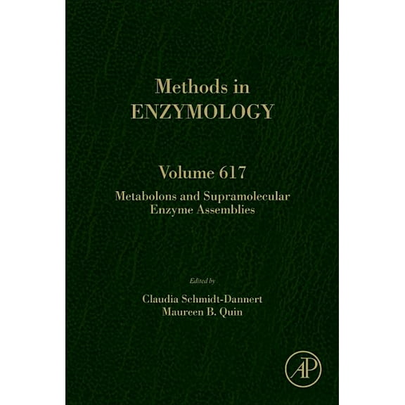 Methods in Enzymology Metabolons and Supramolecular Enzyme Assemblies: Volume 617, Book 617, (Hardcover)