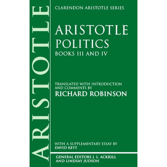 Clarendon Aristotle Politics: Books III and IV, (Paperback)