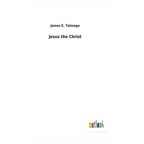 Jesus the Christ (Hardcover)