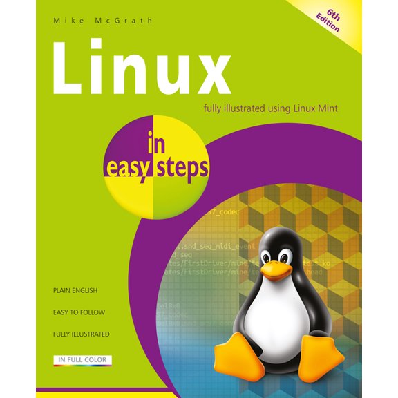 In Easy Steps: Linux in Easy Steps: Illustrated Using Linux Mint (Paperback)