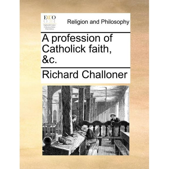 A Profession of Catholick Faith, &c. (Paperback)