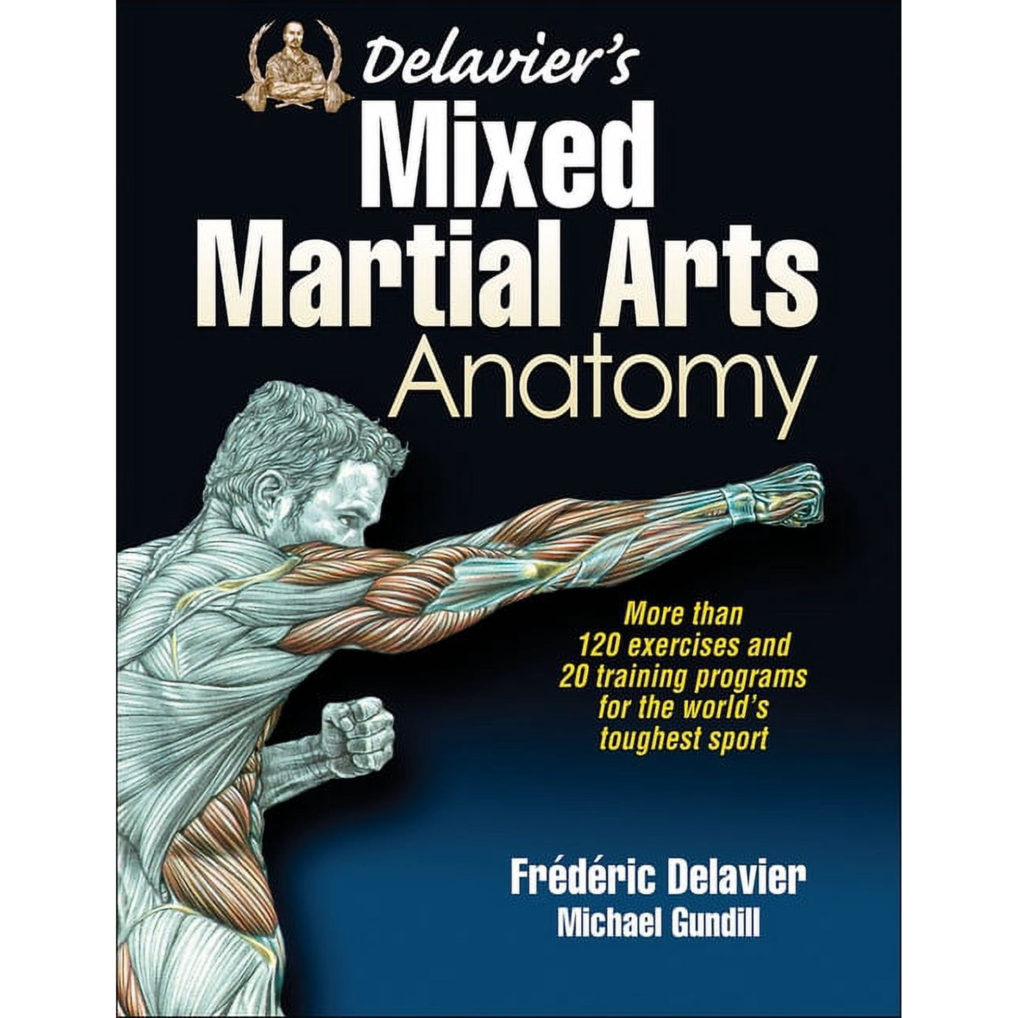 Anatomy Delavier's Mixed Martial Arts Anatomy, (Paperback)