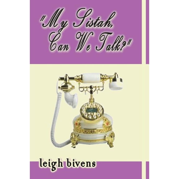 My Sistah, "Can We Talk? (Paperback)