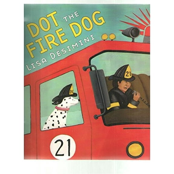 Pre-Owned Dot the Fire Dog by Desimini, Lisa (Paperback), Children's Books, English