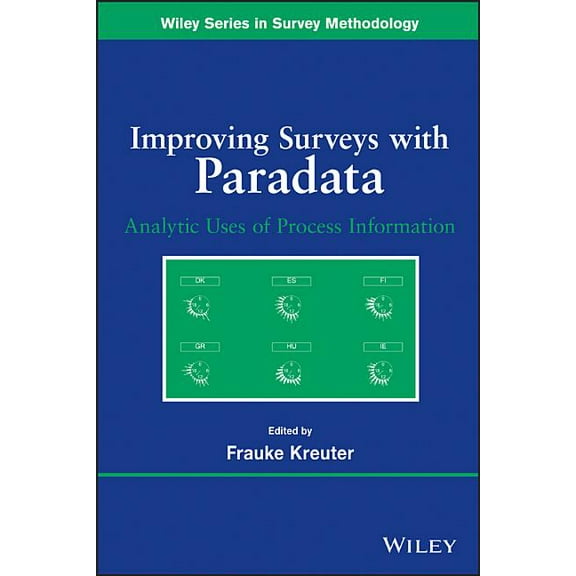 Wiley Survey Methodology Improving Surveys with Paradata: Analytic Uses of Process Information, (Paperback)