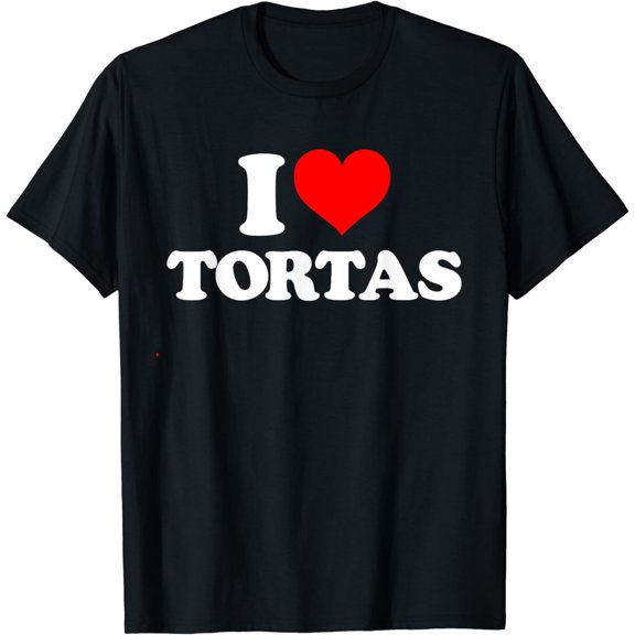 t-shirt I Love Tortas - I Heart Tortas T-Shirt mens t shirt,black,women,funny,misfits,men,journey