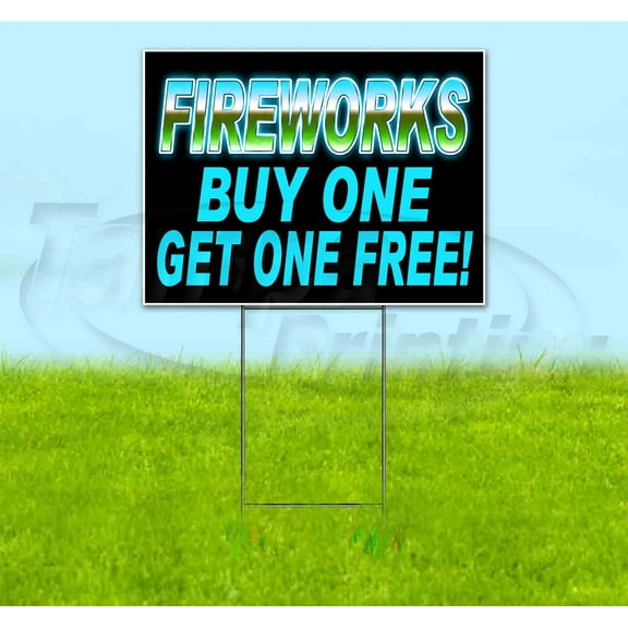 Fireworks Buy One Get One Free (18" x 24") Yard Sign, Includes Metal Step Stake