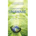 thumbnail image 1 of Pre-Owned Comfortably Unaware: What We Choose to Eat Is Killing Us and Our Planet (Paperback) 0825306868 9780825306860, 1 of 1