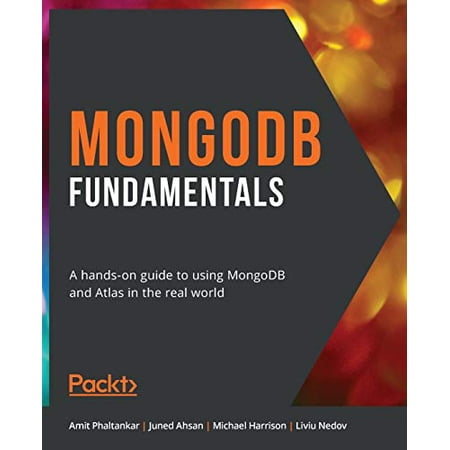 Pre-Owned MongoDB Fundamentals: A hands-on guide to using MongoDB and Atlas in the real world Paperback