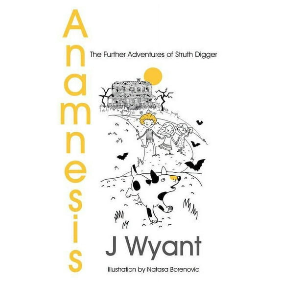Anamnesis: The Further Adventures of Struth Digger, (Hardcover)