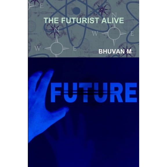 The Futurist Alive, (Paperback)
