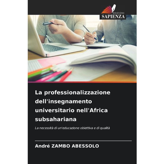 La professionalizzazione dell'insegnamento universitario nell'Africa subsahariana, (Paperback)
