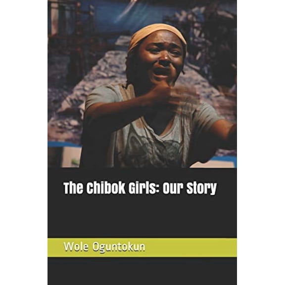 The Chibok Girls (Paperback)