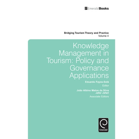 Bridging Tourism Theory and Practice Knowledge Management in Tourism: Policy and Governance Applications, Book 4, (Hardcover)