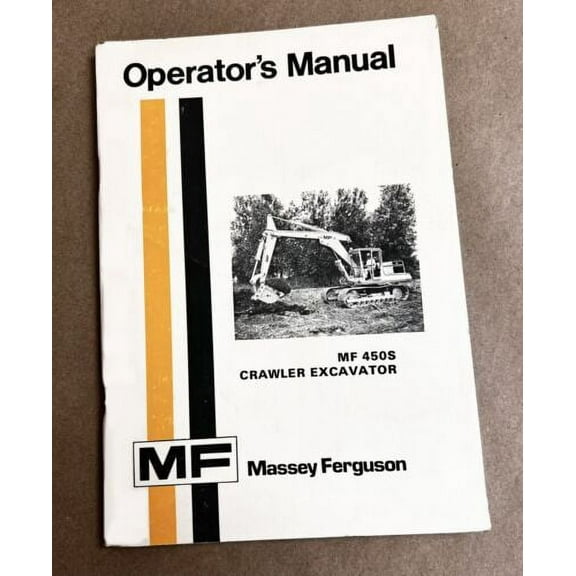 MASSEY FERGUSON MF 450S EXCAVATOR OPERATORS MANUAL OWNERS BOOK MAINTENANCE