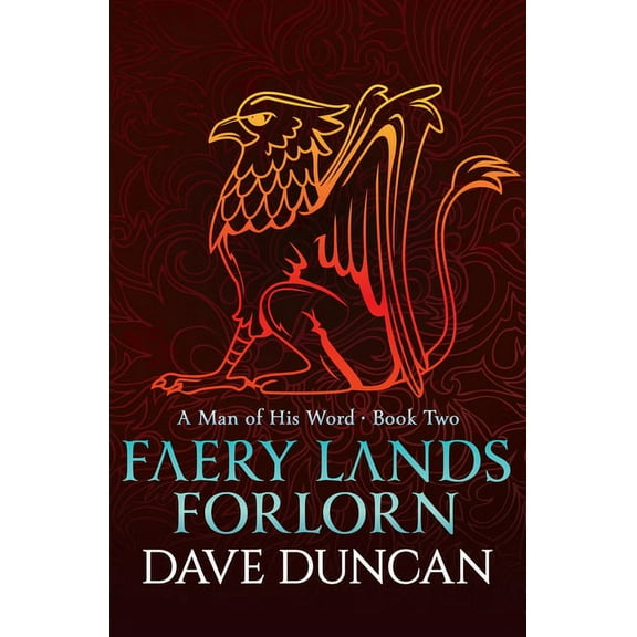 Man of His Word Faery Lands Forlorn, Book 2, (Paperback)