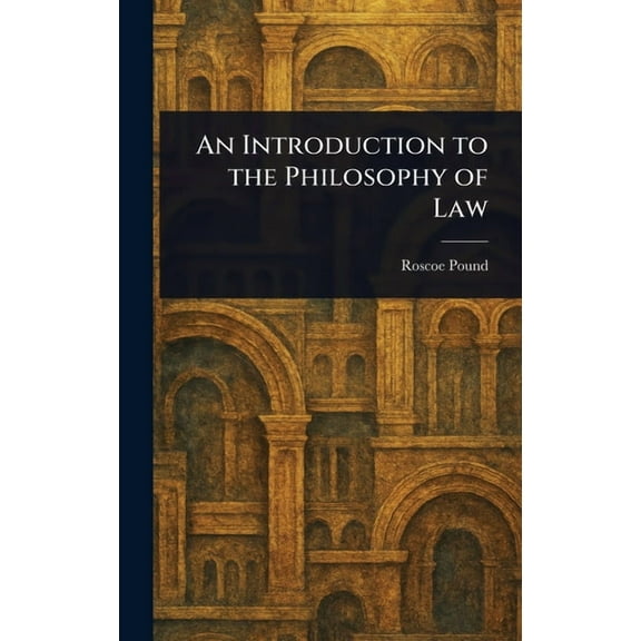 An Introduction to the Philosophy of Law, (Hardcover)
