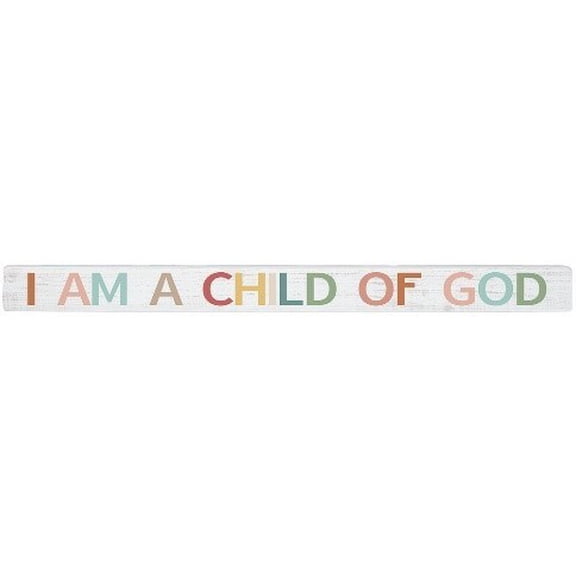 Sincere Surroundings 370472 Talking Stick - I Am A Child of God - 16 x 1.5 in.