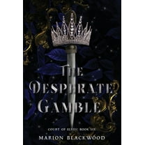 Court of Elves The Desperate Gamble, Book 6, (Hardcover)