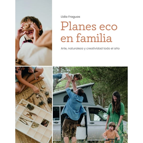Libro Planes Eco En Familia. Arte, Naturaleza Y Creatividad Todo El Año Tapa Blanda, Autor Lidia Fraguas, Editorial Mediterrania MEDITERRANIA Libro Infantil