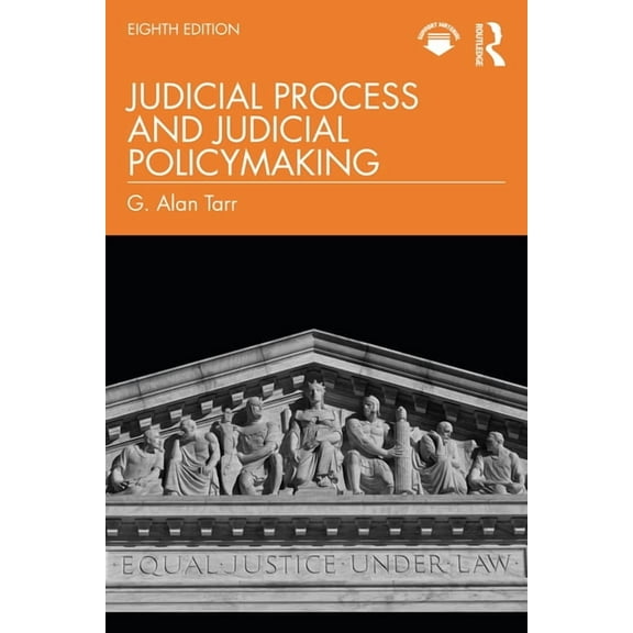 Judicial Process and Judicial Policymaking, (Paperback)