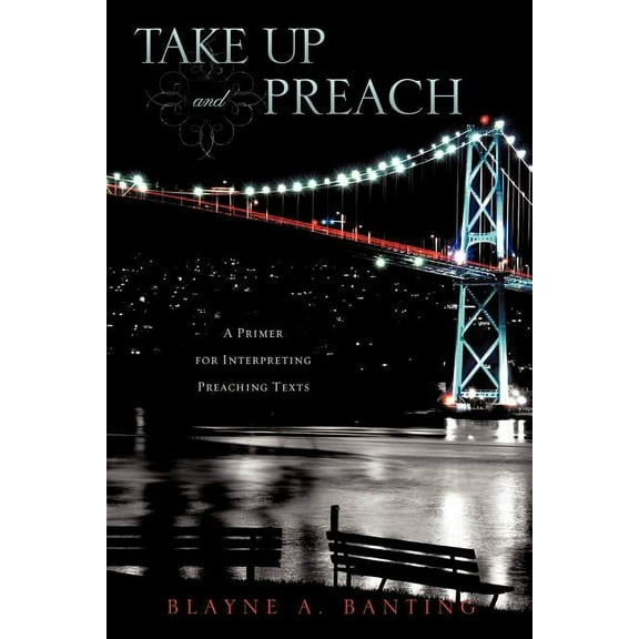 Take Up and Preach, (Paperback)