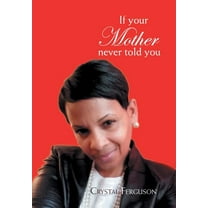 If Your Mother Never Told You (Hardcover)