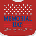 thumbnail image 4 of Inktastic Memorial Day Honoring Our Heroes Boys or Girls Baby Bib, 4 of 4