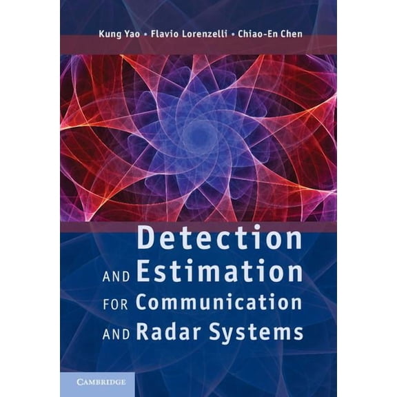 Detection and Estimation for Communication and Radar Systems, (Hardcover)
