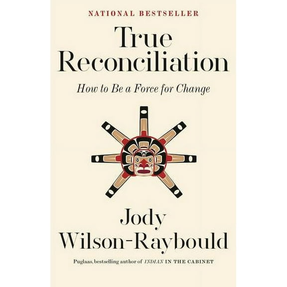 True Reconciliation: How to Be a Force for Change