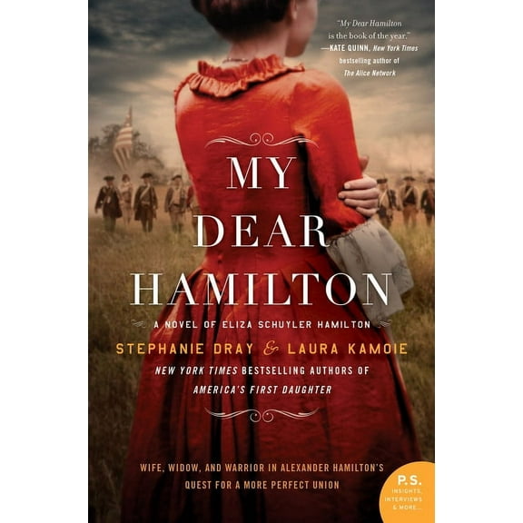 My Dear Hamilton: A Novel of Eliza Schuyler Hamilton, (Paperback)