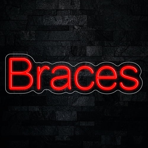 Braces Neon LED Sign 24"L x 7"H #32960