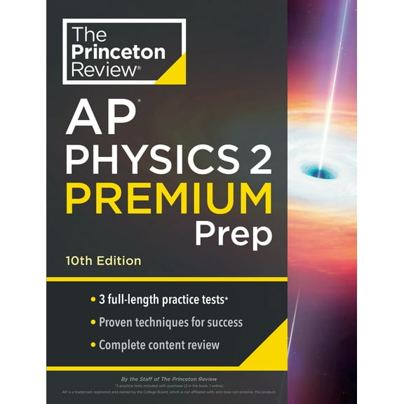 College Test Preparation: Princeton Review AP Physics 2 Premium Prep, 10th Edition : 3 Practice Tests   Complete Content Review   Strategies & Techniques (Paperback)