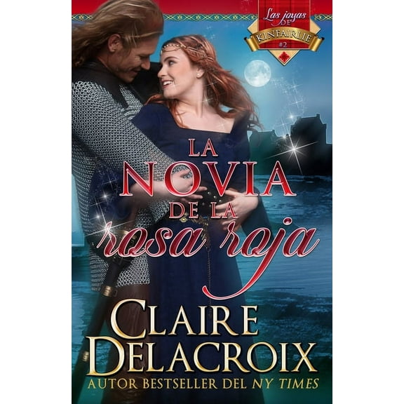 Las Joyas de Kinfairlie La novia de la rosa roja, Book 2, (Paperback)