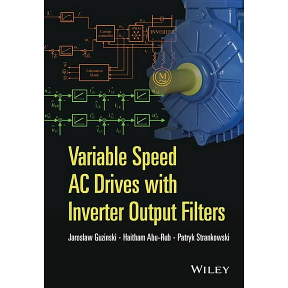 Variable Speed AC Drives with Inverter Output Filters, (Hardcover)