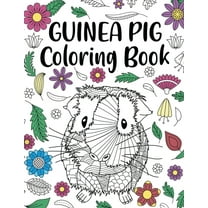 Guinea Pig Coloring Book: Adult Coloring Book, Cavy Owner Gift, Floral Mandala Coloring Pages, Doodle Animal Kingdom, Gi, (Paperback)