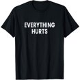 thumbnail image 1 of Everything Hurts T-Shirt - As Picture - M, 1 of 2