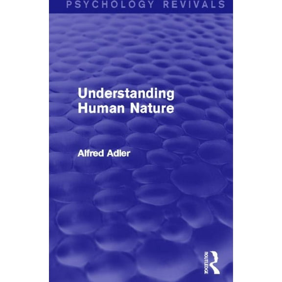 Psychology Revivals Understanding Human Nature, (Paperback)