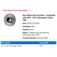 thumbnail image 2 of Rear Wheel Hub Assembly - Compatible with 2009 - 2017 Volkswagen Tiguan FWD 2010 2011 2012 2013 2014 2015 2016, 2 of 3