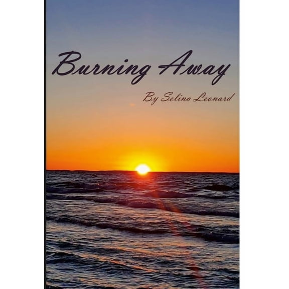 Burning Away (Hardcover)