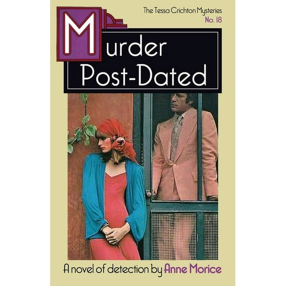 The Tessa Crichton Mysteries Murder Post-Dated: A Tessa Crichton Mystery, Book 18, (Paperback)