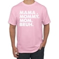thumbnail image 2 of Wild Bobby Mama Mommy Mom Bruh Men Tee, 2 of 6