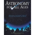 thumbnail image 1 of Pre-Owned Astronomy for All Ages: Discovering the Universe Through Activities for Children and Adults (Paperback) 0762708093 9780762708093, 1 of 1