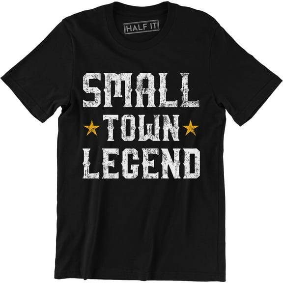Small Town Legend Funny Cute Country Southern Men's Tee Shirt
