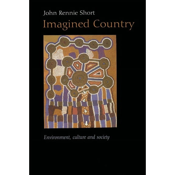 Space, Place and Society Imagined Country: Environment, Culture, and Society, (Paperback)