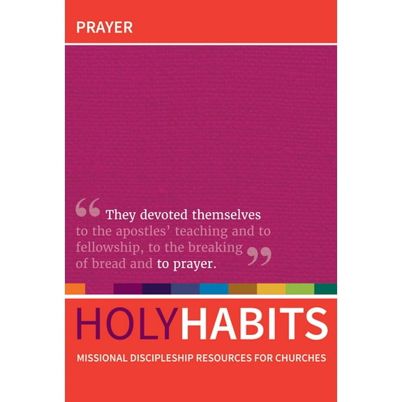 Holy Habits: Prayer (Paperback)