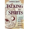 thumbnail image 2 of Talking to Spirits: A Modern Medium's Practical Advice for Spirit Communication, (Paperback), 2 of 2
