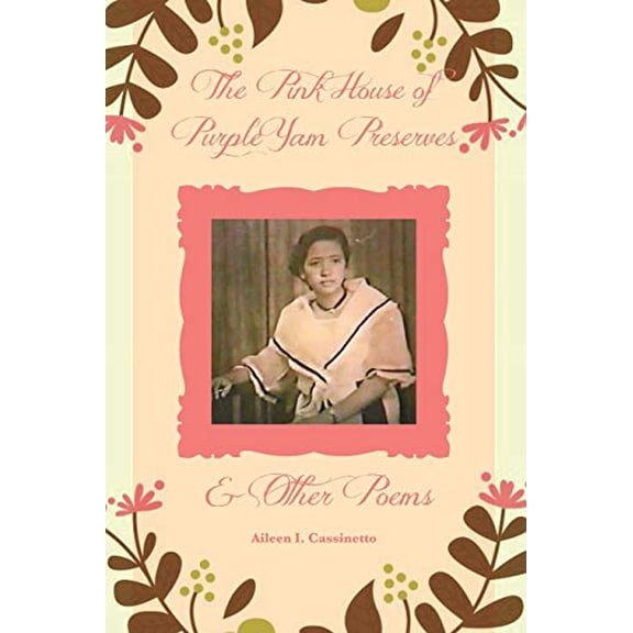 Pre-Owned The Pink House of Purple Yam Preserves & Other Poems (Paperback) 1732302537 9781732302532